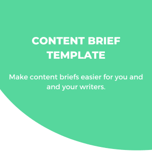 How to write a content brief - use this content brief template