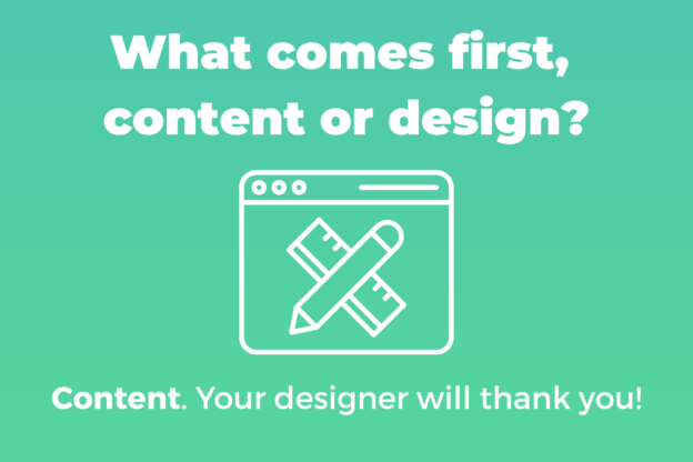 What comes first, content or design?