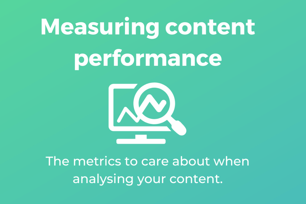 Analysing Your Content and What Metrics to Care About - TJ Creative