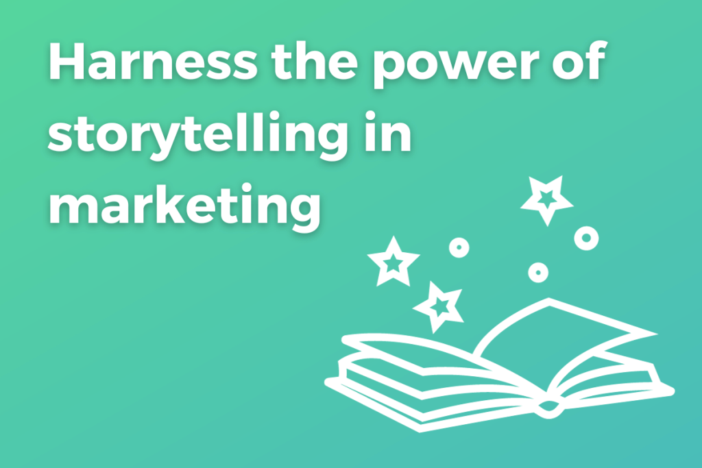 How to Harness the Power of Storytelling in Marketing - TJ Creative
