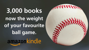 3k books weight of a baseball - Amazon Kindle Concept ad